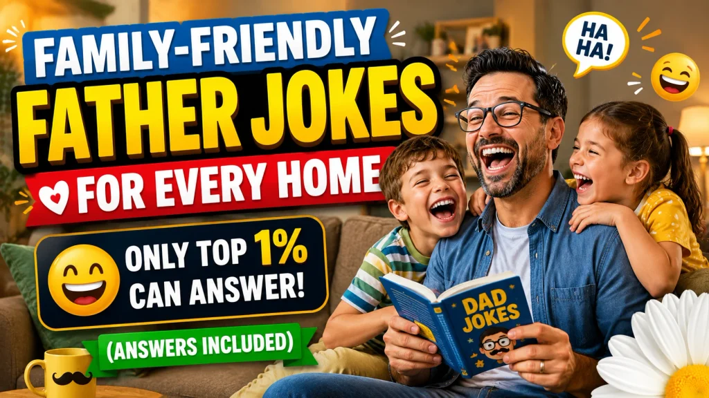 family-friendly-father-jokes-for-every-home