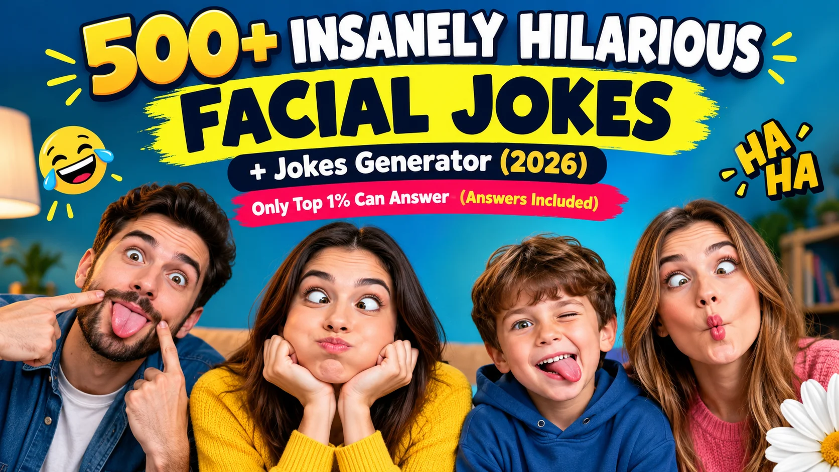 Insanely Hilarious Facial Jokes + Jokes Generator